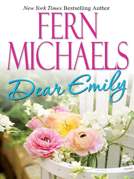 Title details for Dear Emily by Fern Michaels - Wait list